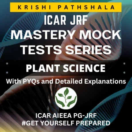 ICAR JRF Plant Science Mastery Mock Test Series with PYQs and Detailed Explanations 1