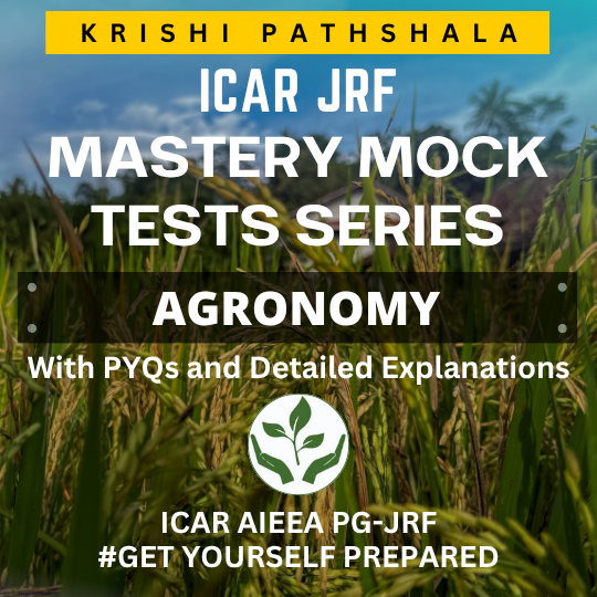 ICAR JRF Agronomy Mastery Mock Test Series with PYQs and Detailed Explanations 2